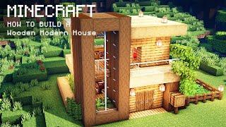 Minecraft How To Build a Simple Wooden Modern House