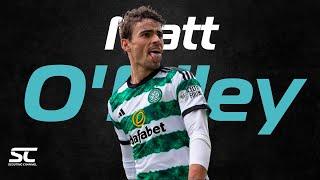 Matt ORiley - WHAT A PLAYER The new Celtic star