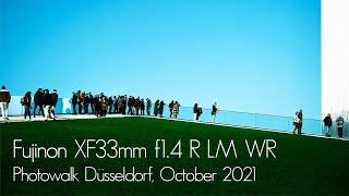 Fujinon XF33mm f1.4 R LM WR  Photowalk Düsseldorf October 2021