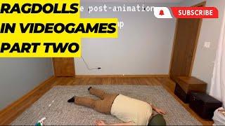 Ragdolls in Games 2 the Ragdollening