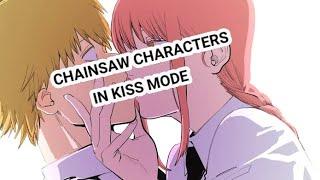 Chainsaw-man Characters In Kiss Mode 