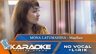 Karaoke Version - MAAFKAN - Mona Latumahina  No Vocal - Minus One