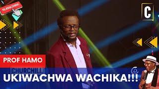 UKIWACHWA WACHIKA NAWE BY PROF HAMO