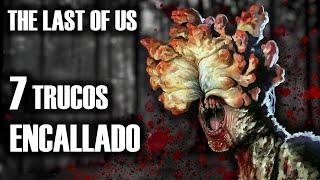 The Last of Us Modo Encallado 7 Geniales Trucos y Estrategias Parte 2