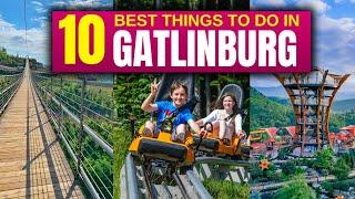 10 BEST Things To Do In Gatlinburg Tennessee In 2024