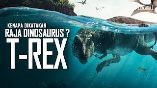Kenapa T-Rex dikatakan Raja Dinosaurus? - Pembahasan & Fakta Menarik TREX