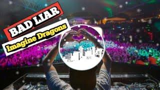 DJ BAD LIAR FULL BASS-IMAGINE DRAGONS-2020