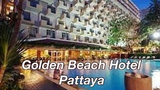Golden Beach Hotel Pattaya  Best Hotel  Tour Diaries 2024
