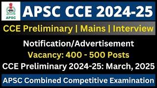 APSC CCE 2024-25 Notification  Vacancy  Preliminary