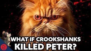 What If Crookshanks KILLED Wormtail  Harry Potter Film Theory