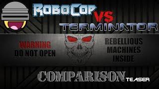 Robocop VS Terminator - Comparison Teaser