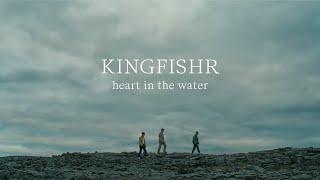 Kingfishr - Heart In The Water Official Video