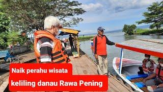 Berkeliling naik perahu wisata di Kampung Rawa Ambarawa Semarang. Pesona alam danau Rawa pening