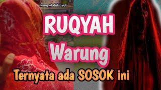 RUQYAH mengusir jin rumah dan warung