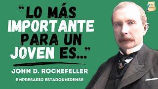 John D. Rockefeller Las frases más INSPIRADORAS para alcanzar el ÉXITO I Citas para reflexionar