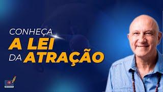 Você Conhece a LEI da ATRAÇÃO?  Prof. Laércio Fonseca