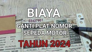 BIAYA GANTI PLAT NOMOR SEPEDA MOTOR DI TAHUN 2024