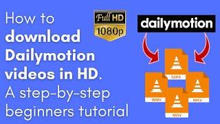 How to download Dailymotion videos in 2020 in HD quickly & easily Windows PC & Mac