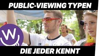 Public-Viewing Typen die jeder kennt