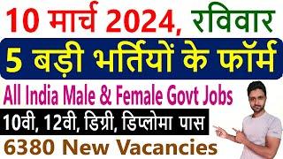 10 March 2024 Top 5 Government Jobs #1947  Latest Govt Jobs 2024