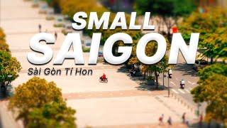 small saigon  a tilt shift video