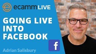 Ecamm Live  How To Go Live Into Facebook