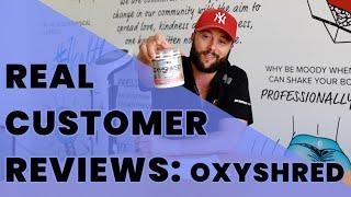 OXYSHRED by EHP LABS  Real Customer Reviews