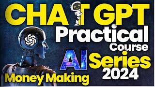 ChatGPT Complete Practical Course  AI Tool Full Tutorial ChatGPT 2024  #chatgptcourse #aitools