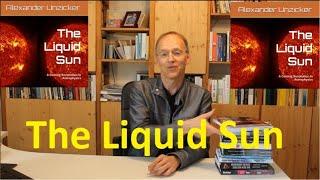 The Liquid Sun - A coming Revolution in Astrophysics