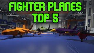 GTA  TOP 5 Fighter Planes  The Best of the Best Fighter Jets & Props