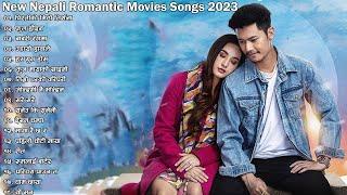 New Nepali Movies Love Songs 2023  Best Nepali Songs Nepali Movies Trending Love Songs 2080