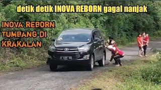 detik detik inova reborn gagal nanjak  tanjakan krakalan @channelcrewkrakalan