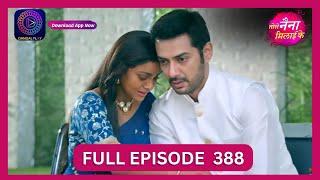 Tose Nainaa Milaai Ke  3 Oct 2024  Full Episode 388  Dangal TV