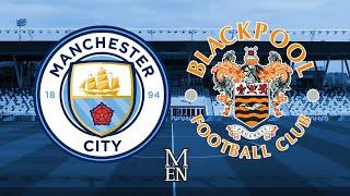 Manchester city vs Blackpool friendly Match 2021