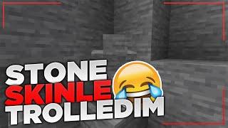 STONE SKİN İLE TROLLEDİM  - sonoyuncu skywars