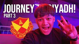 SELANGOR RED GIANTS VS FIRE FLUX MATCH VLOG LETS GO RIYADH PART 3