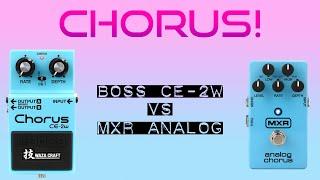 Chorus Pedals  Boss CE-2W vs MXR Analog Chorus