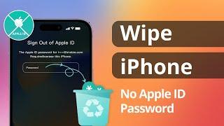 2 Ways How to Wipe iPhone without Apple ID Password 2024