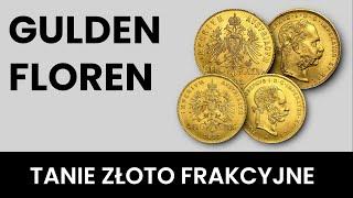 Tanie złoto frakcyjne - gulden czy floren?