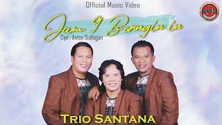 Trio Santana - Jam 9 Borngin  Official Music Video 