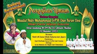 SADANG BERSHOLAWAT -  DALAM RANGKA MAULID NABI MUHAMMAD SAW DAN KIRIM DOA MBAH PATOK WIJOYO KUSUMO