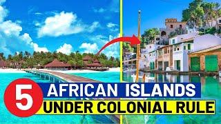 5 African Islands That Are Still Under Colonial Rule In 2022