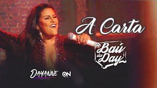 Dayanne - A Carta - #BaúDaDay