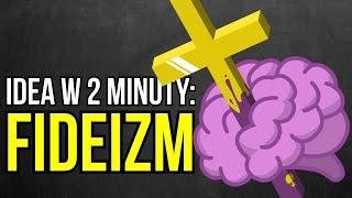 Wiara bez rozumu - Fideizm  Idea w 2 minuty