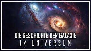 Eine außergewöhnliche REISE durch die MAGISCHE ENTWICKLUNG der GALAXIEN des UNIVERSUMS  Dokument