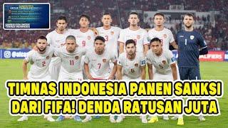 TIMNAS INDONESIA PANEN HUKUMAN DARI FIFA  TEGURAN LARANGAN DAN DENDA RATUSAN JUTA RUPIAH