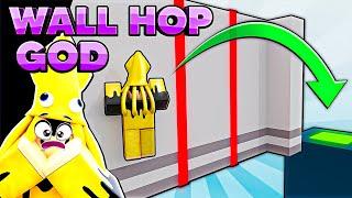 How to become a WALL HOP GOD ROBLOX