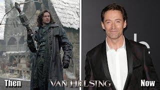 Van Helsing 2004 Cast Then And Now  2019 Before And After