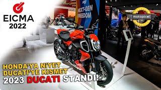 Eicma 2022 Hondaya Niyet Ducatiye Kısmet 2023 Model Ducatiler