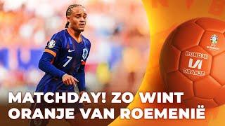 🟠 #10 MATCHDAY Zo wint Nederland van Roemenië  Rondje Oranje